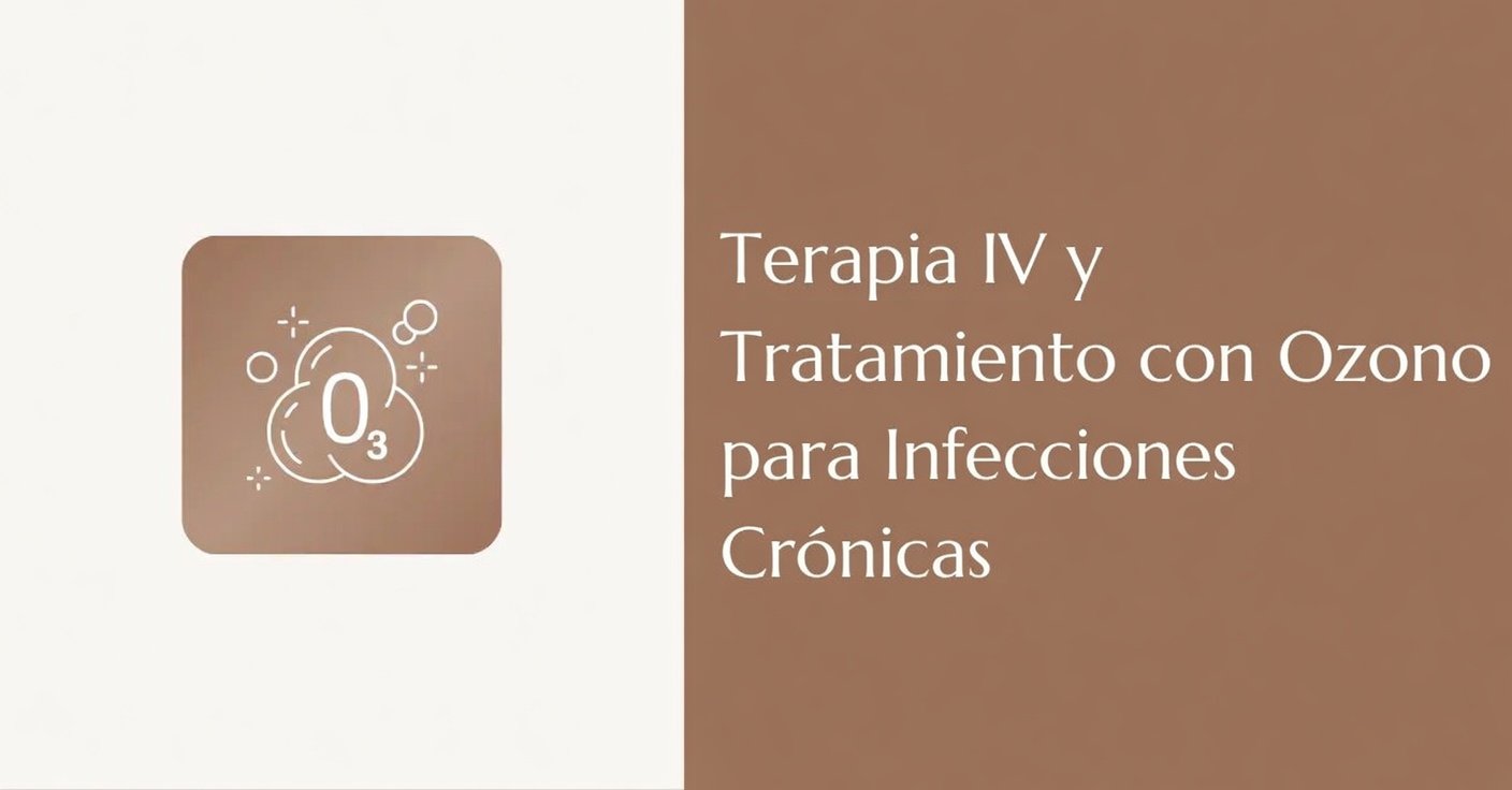Terapia IV con ozono para infecciones crónicas