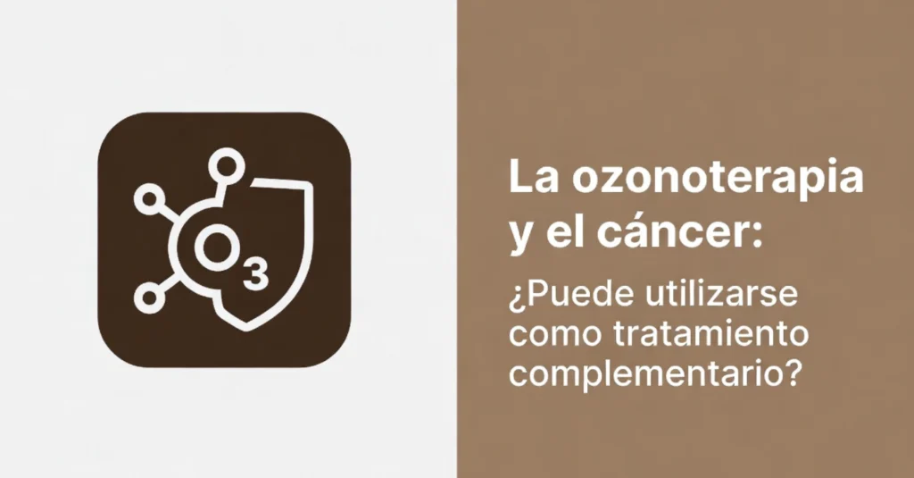 Icono O3 sobre escudo y texto ozonoterapia cáncer